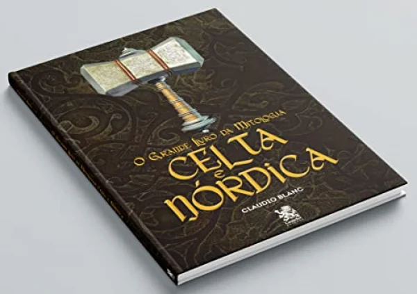 O Grande Livro da Mitologia Celta e Nrdica: Capa Especial + Marcador Pginas