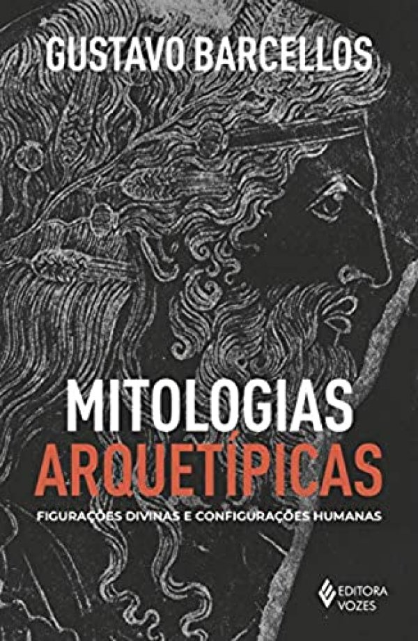 Mitologias arquetípicas: Figurações divinas e configurações humanas