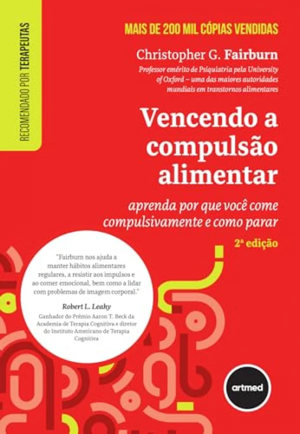 Vencendo a Compulso Alimentar: Aprenda por que Voc Come Compulsivamente e Como Parar