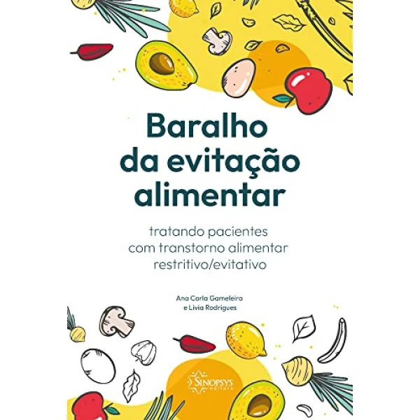 Baralho da Evitao Alimentar: Tratando Pacientes com Transtorno Alimentar Restritivo/evitativo