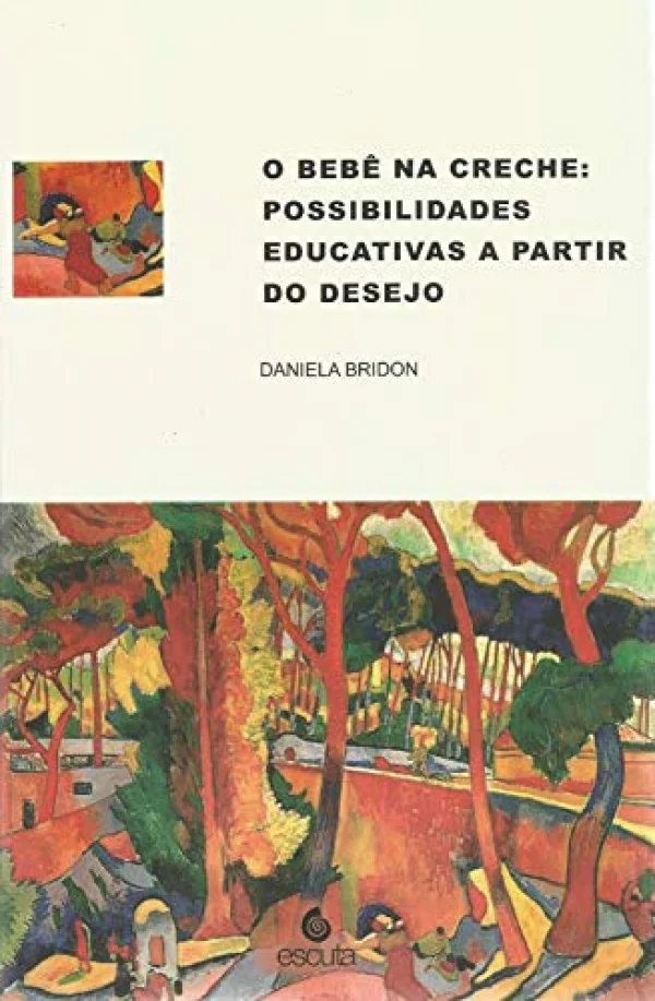 O Beb na Creche: Possibilidades Educativas a Partir do Desejo