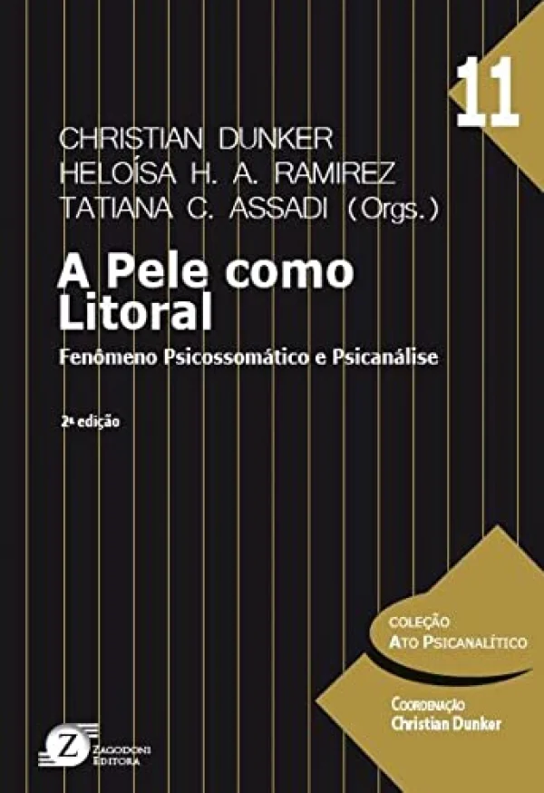 A Pele Como Litoral - Fenômeno Psicossomático E Psicanálise