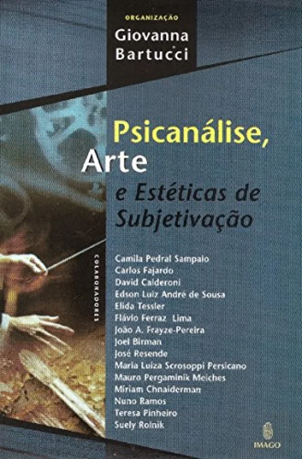 Psicanálise, Arte e Estéticas de Subjetivação