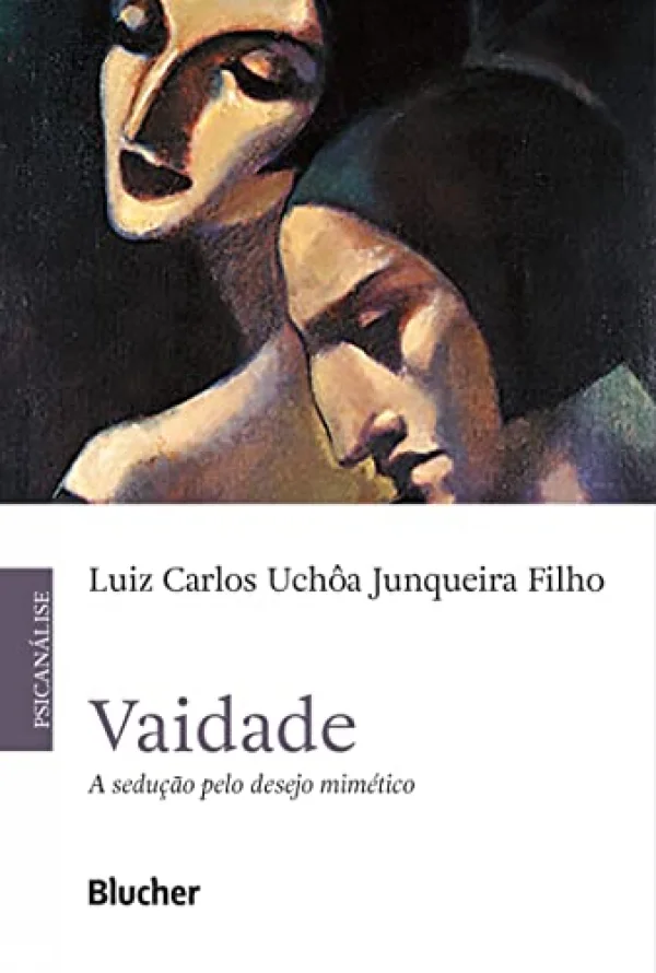 Vaidade: a Seduo Pelo Desejo Mimtico