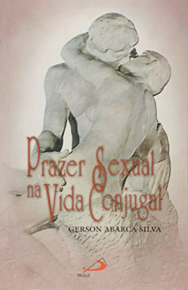 Prazer Sexual Na Vida Conjugal