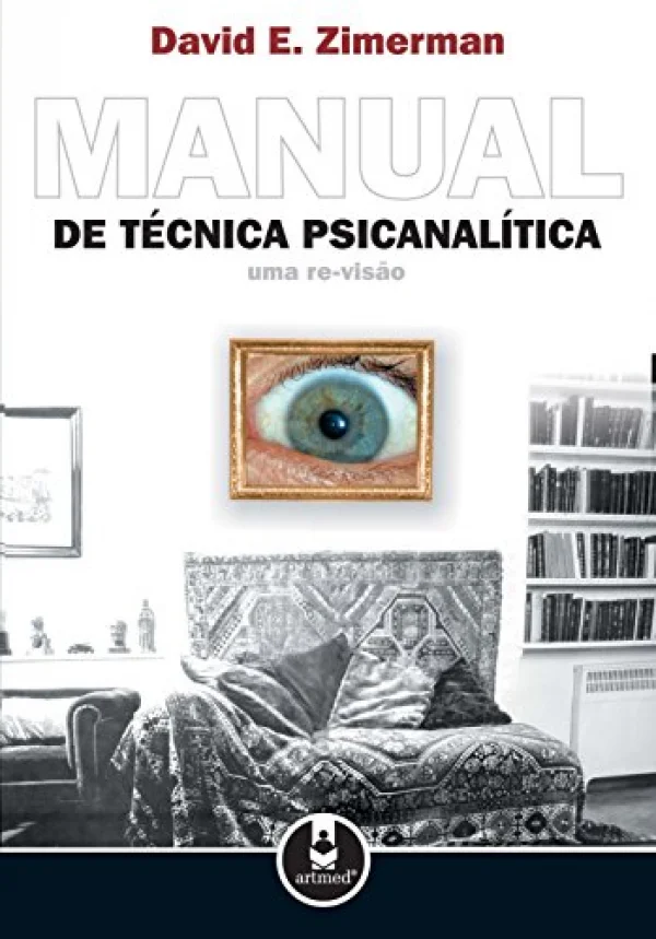 Manual de Tcnica Psicanaltica: Uma Re-Viso