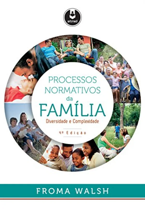 Processos Normativos da Famlia: Diversidade e Complexidade