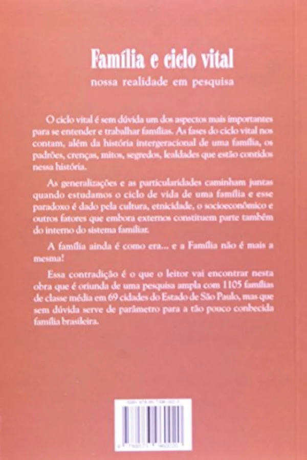 Famlia e Ciclo Vital: Nossa Realidade em Pesquisa
