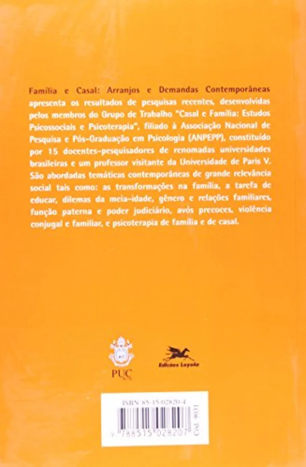 Fam�lia e casal: Arranjos e demandas contempor�neas