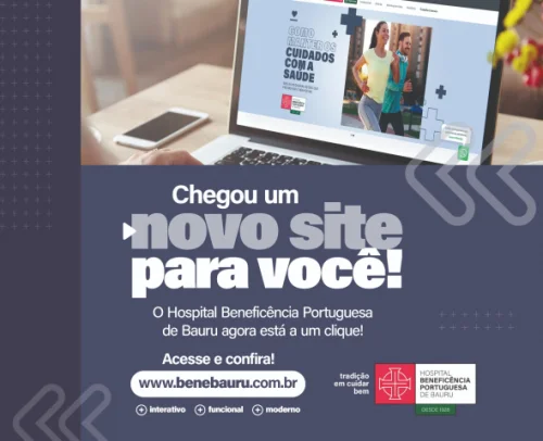 Hospital Beneficncia Portuguesa de Bauru lana novo site com muitas funcionalidades