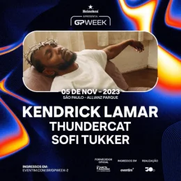 Excursão | GPWeek: Kendrick Lamar e Sofi Tukker