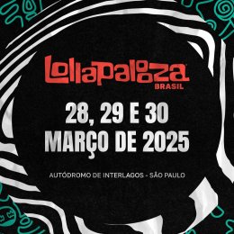 Excursão | Lollapalooza 2025 | São Paulo - Opção Bate e volta e com hospedagem
