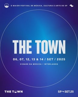 Excursão - The Town 2025