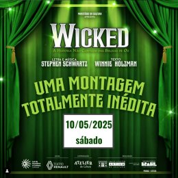 Excursão Musical  Wicked - Férias Julho