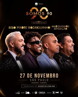 Excurs�o | Somos 90 - Belo, Pixote, Rodriguinho e Marquinhos Sensa��o - A Reuni�o do Pagode
