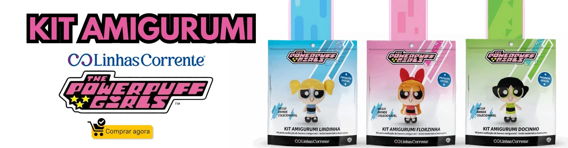 Kit Amigurumi meninas superpoderosas