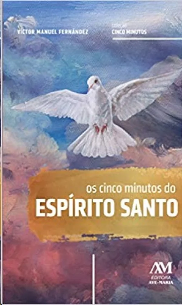 Os cinco minutos do Espírito Santo