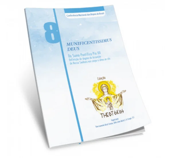 Munificentissimus Deus do Sumo Pontífice Pio XII - Theotókos VOL VIII