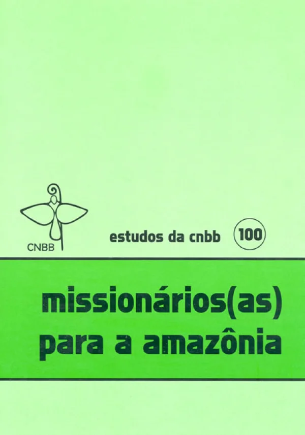 Missinários(as) para amazônia - Estudos da CNBB 100
