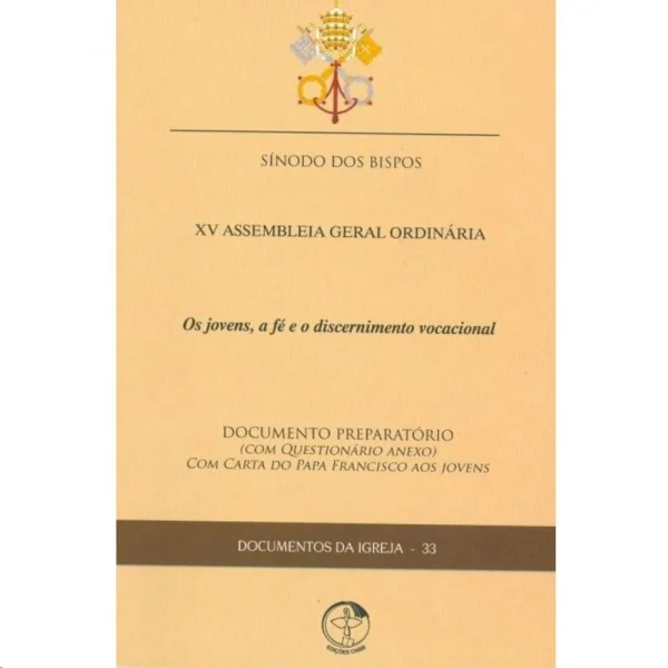 Os jovens, a fé e o discernimento vocacional - Documentos 33