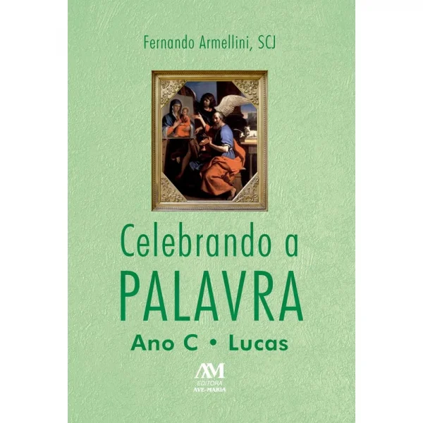 CELEBRANDO A PALAVRA - ANO C  Lucas