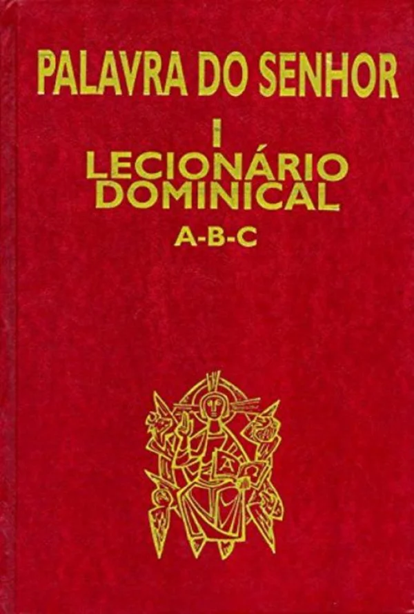 Palavra do Senhor - I Lecionário dominical A-B-C