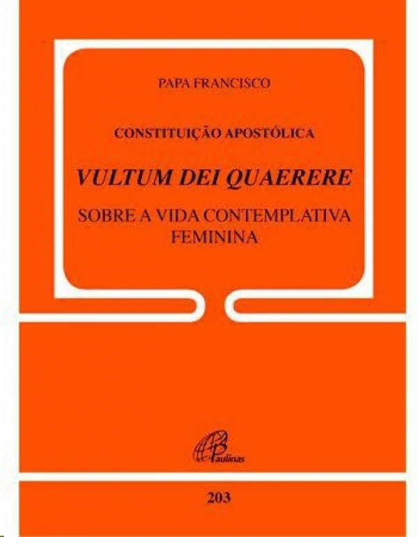 Constituição apostólica Vultum Deu Quaerere sobre a vida contemplativa feminina - Documento 203