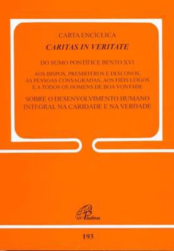 Caritas In Veritate do sumo pontifíce XVI ... Documento 193