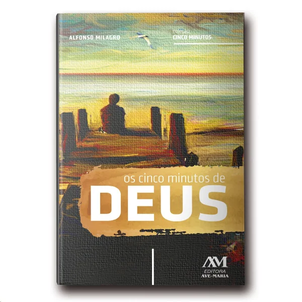 Os cinco minutos de Deus