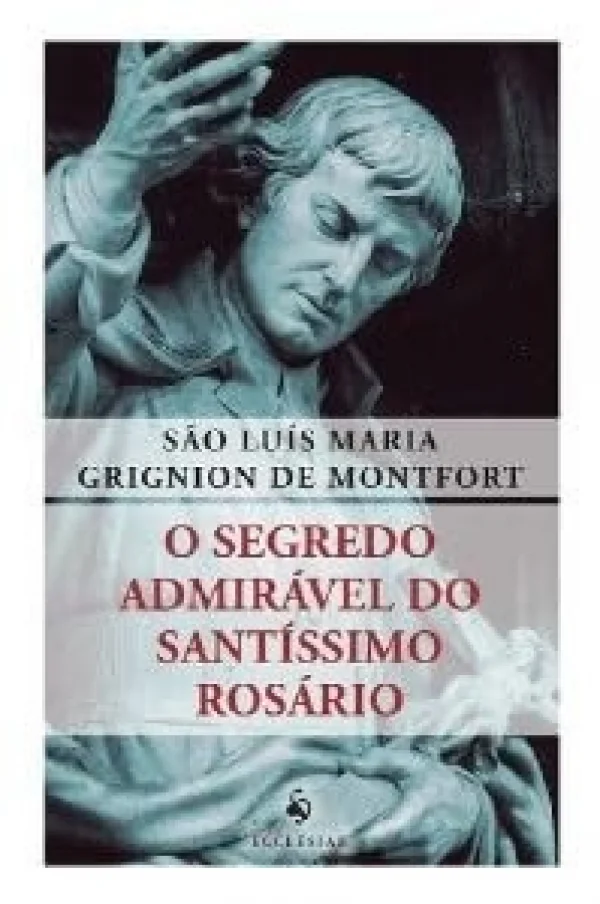 O Segredo Admir�vel do Sant�ssimo Ros�rio