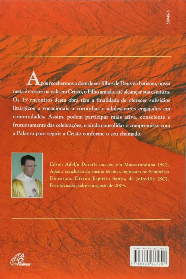 Encontros de Coroinhas: Subs�dios lit�gicos e vocacionais