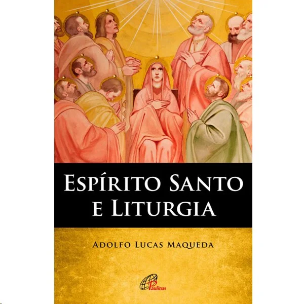 Espírito Santo e Liturgia