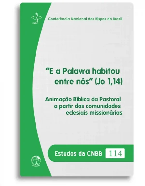 Animação bíblica das pastoral a partir das comunidades eclesiais missionárias - Estudos da CNBB 114