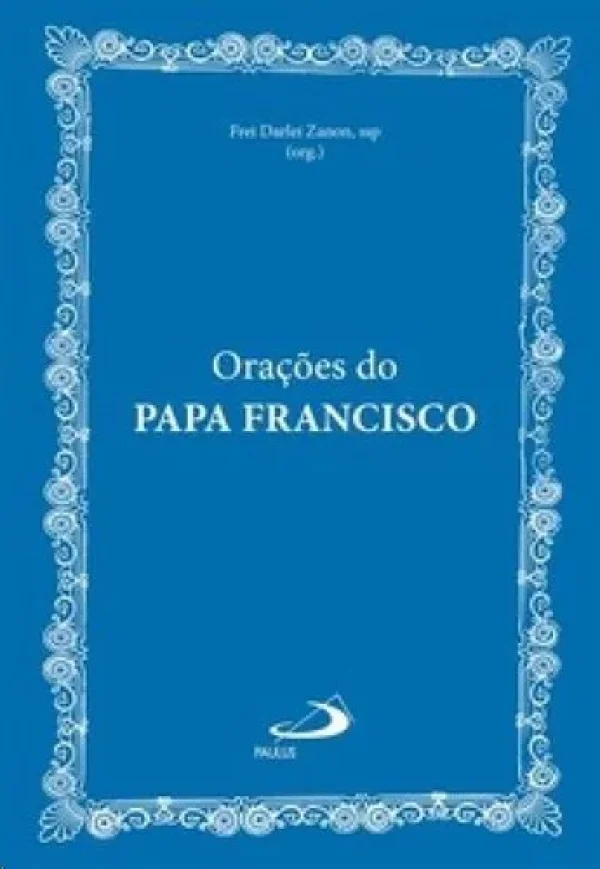 Ora��es do Papa Francisco