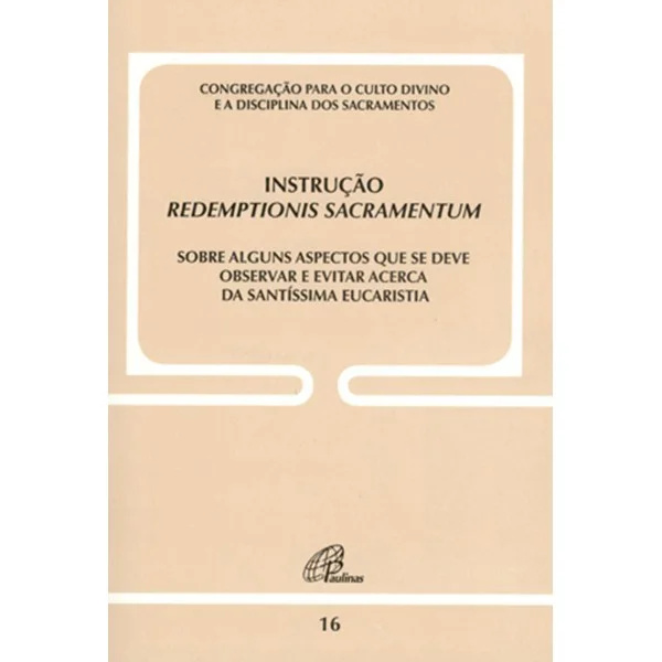 Instrução Redeptionis Sacramentum - Documento 16