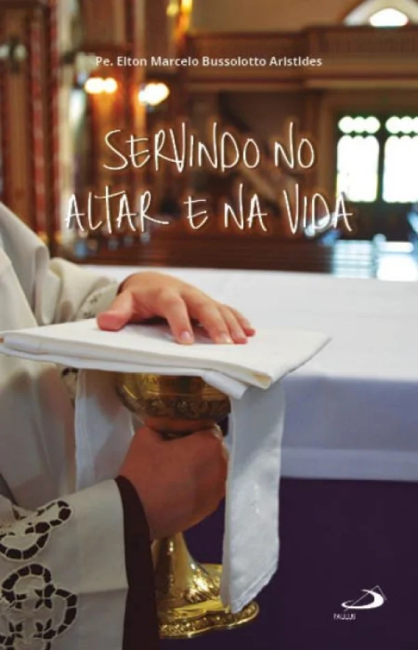 Servido no Altar e na Vida
