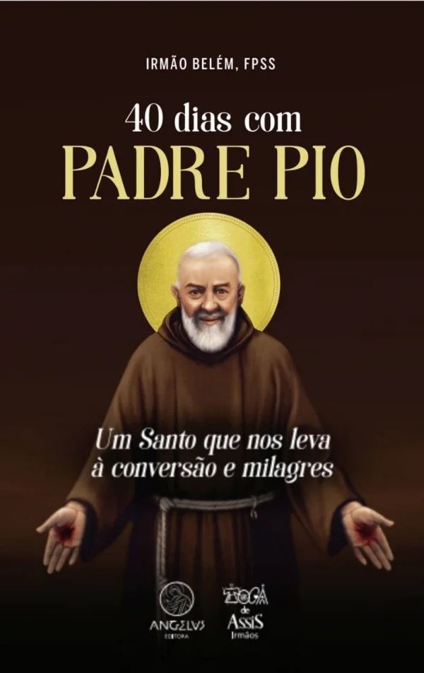 40 Dias com Padre Pio