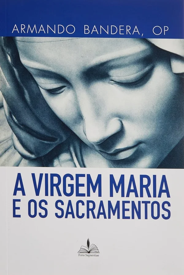 A Virgem Maria e os sacramentos