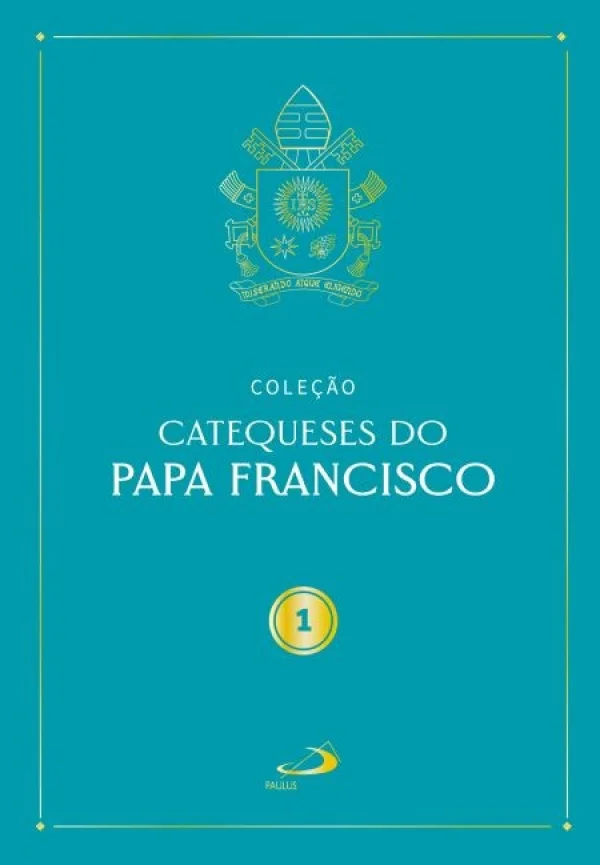 Cole��o catequese do Papa Francisco Vol I