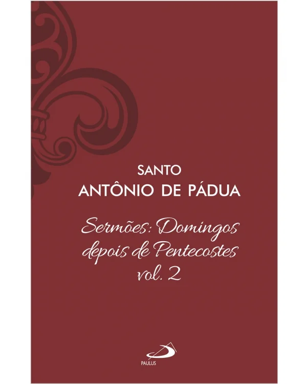 Sermões Domingos Depois de Pentecostes - Vol. 12/2
