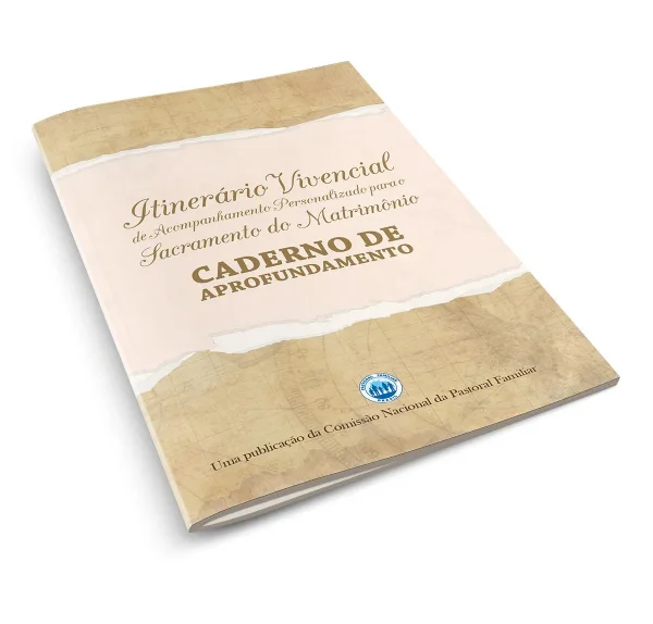 Caderno de aprofundamento - Itinerário vivencial de acompanhamento personalizado para o sacramento do Matrimônio