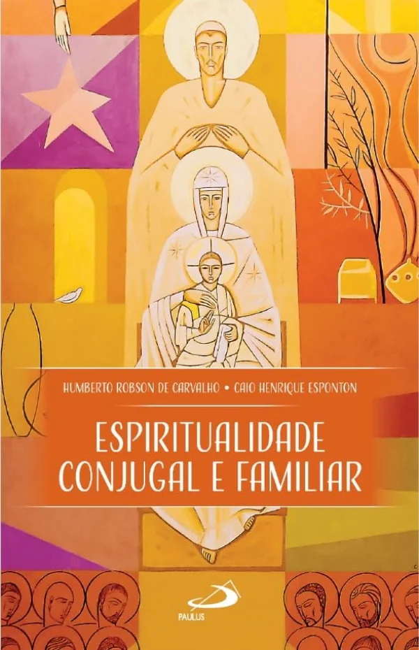Espiritualidade conjugal e familiar