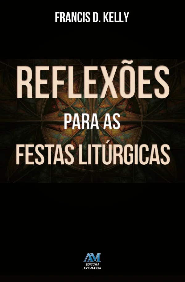 Reflexões para as festas litúrgicas