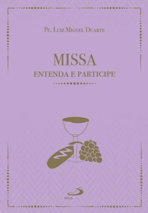 Missa - Entenda e participe
