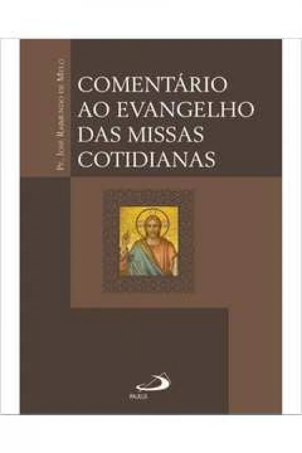 Comentário ao evangelho das missas cotidianas