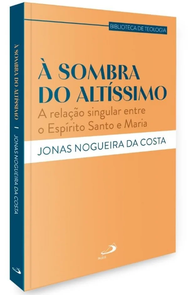 À Sombra do Altíssimo: A Relação Singular Entre o Espírito Santo e Maria