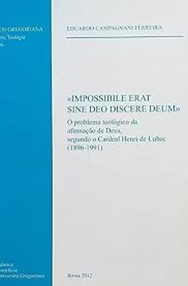 Impossiile erat sine deo deiscere deum - O problema teol�gico da afirma��o de Deus