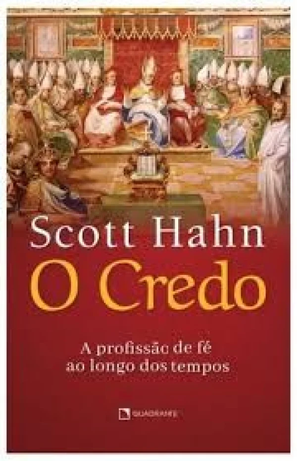 O credo: A profissão de fé ao longo dos tempos