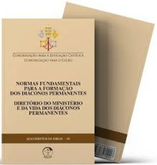 Normas fundamentais para a forma��o dos di�conos -  Diret�rio do Minist�rio e da Vida dos di�conos permanentes - DOC25
