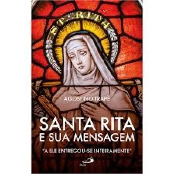 Santa Rita e sua Mensagem: 